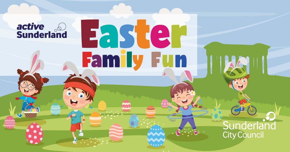 Active Sunderland Easter Family Fun Next Month